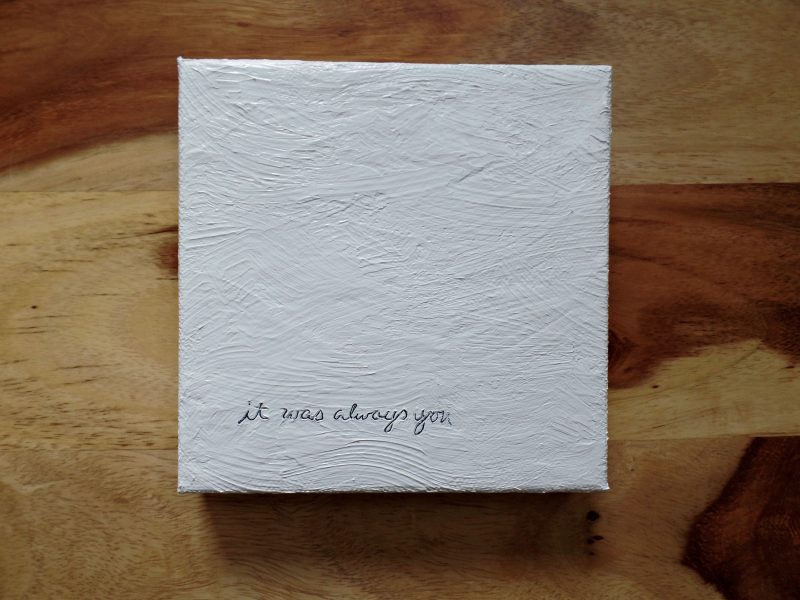 minimalist wedding gift painting with the words it was always you