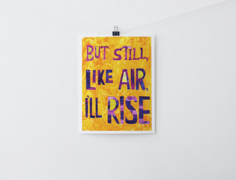 but still like air i'll rise art print with maya angelou quote