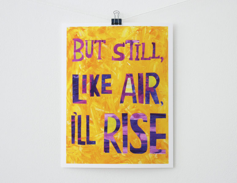 but still like air i'll rise inspirational art print